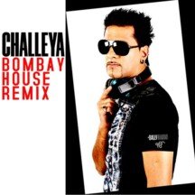 Challeya - Bombay House Remix